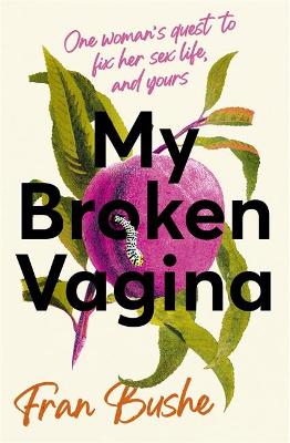 MY BROKEN VAGINA TPB