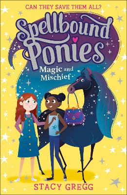 Spellbound Ponies 1 Magic & Mischief (Paperback)