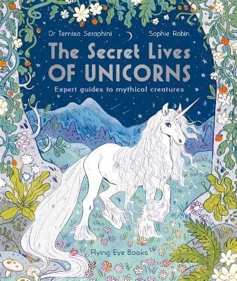 The Secret Lives Of Unicorns (Paperback)