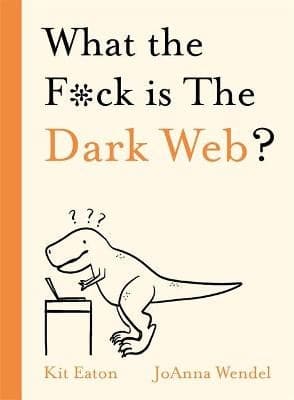 WTF IS THE DARK WEB? HB