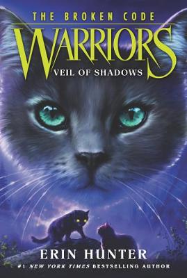 Warriors: The Broken Code 3: Veil Of Shadows