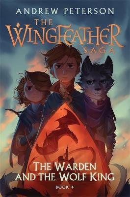 Wingfeather 4 Warden & Wolf King (Trade Paperback)