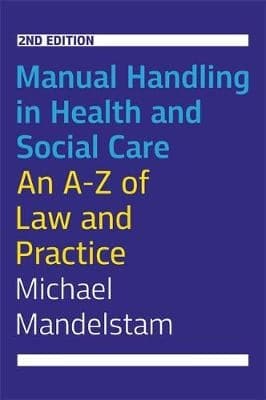 MANUAL HANDLING IN HEALTH SOCIAL CARE 2N