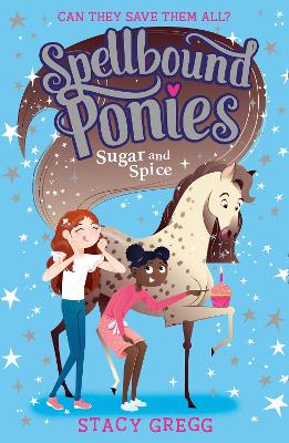 Spellbound Ponies 2: Sugar & Spice (Paperback)