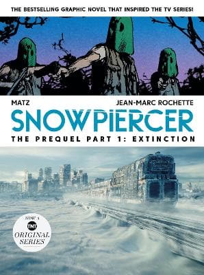 SNOWPIERCER: PREQUEL VOL. 1: EXTINCTION