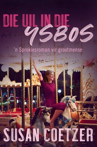 Die Uil In die Ysbos (Paperback)