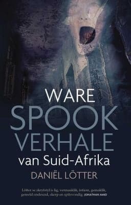Ware Spookverhale van Suid-Afrika (Paperback)