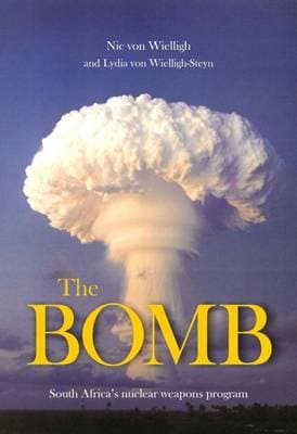 The Bomb: South Africa's Nuclear Program (Trade Paperback)