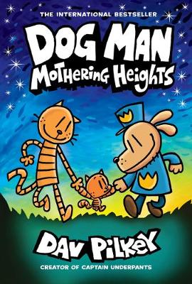 Dog Man 10: Mothering Heights (Hardcover)