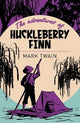 The Adventures Of Huckleberry Finn (Paperback)