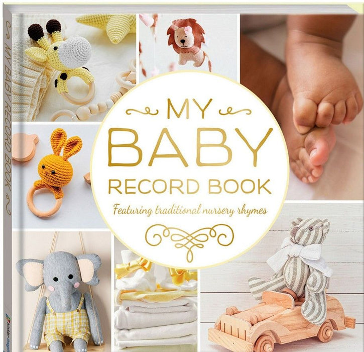 My Baby Record Book - Featuring Traditional Nursery Rhymes