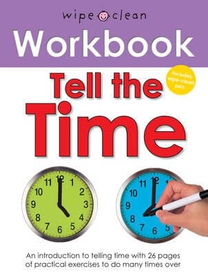 Tell The Time: Wipe Clean Workbooks