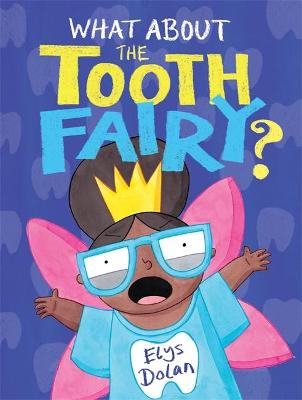 WHAT ABOUT THE TOOTH FAIRY? PB