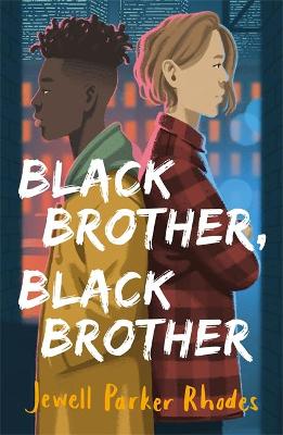 Black Brother, Black Brother (Paperback)