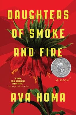 DAUGHTERS OF SMOKE AND FIRE: A NOVEL