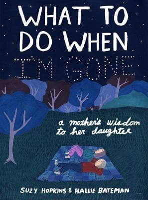 What To Do When I'm Gone (Paperback)
