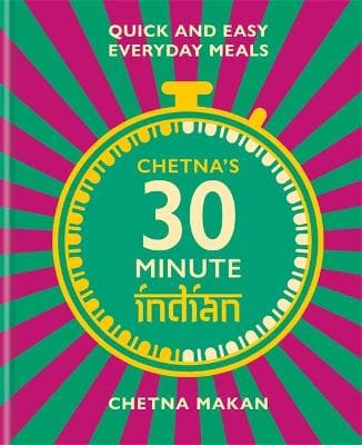 CHETNA'S 30-MINUTE INDIAN HB