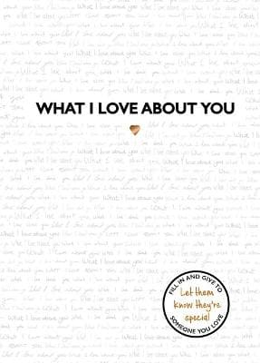 What I Love About You: The perfect gift for those you love and miss