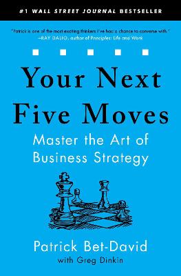 Your Next Five Moves - Master the Art of Business Strategy (Paperback)