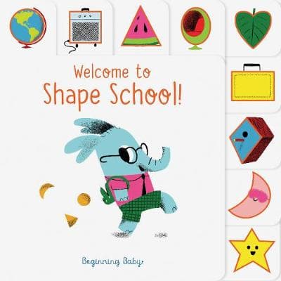 WELCOME TO SHAPE SCHOOL! BRD BK