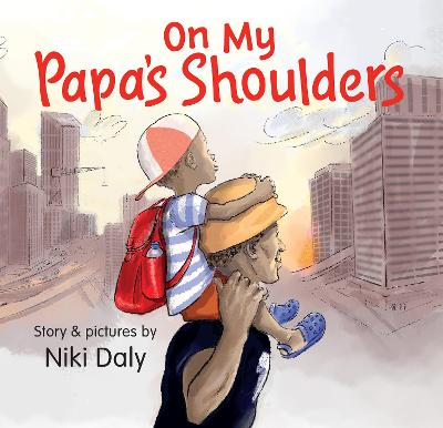On My Papa's Shoulders