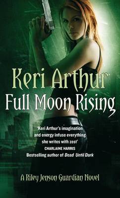 Full Moon Rising: Number 1 in series