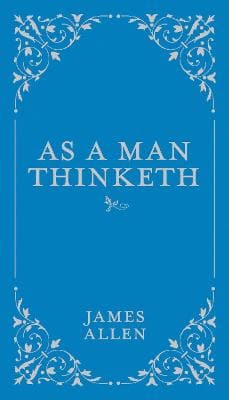 As A Man Thinketh (Hardcover)