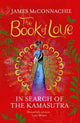 The Book of Love: In Search of the Kamasutra