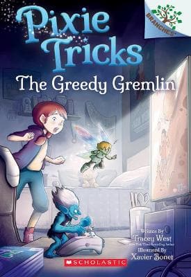 The Greedy Gremlin: A Branches Book (Pixie Tricks #2), 2