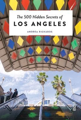The 500 Hidden Secrets of Los Angeles