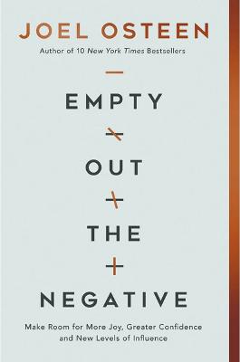 Empty Out The Negative: Make Room For More Joy, Greater Confidence