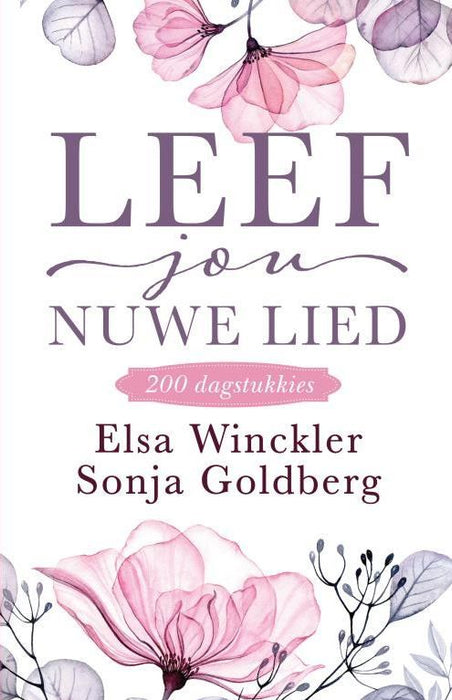 Leef Jou Nuwe Lied: 200 Dagstukkies