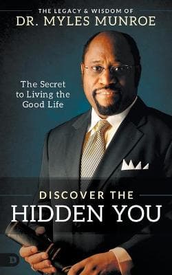 Discover the Hidden You: The Secret to Living the Good Life (Paperback)