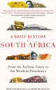 A Brief History of South Africa: From Earliest Times to the Mandela Presidency (Paperback)
