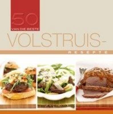50 Van Die Beste Volstruisresepte