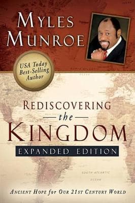 Rediscovering the Kingdom: Ancient Hope for Our 21st Century World