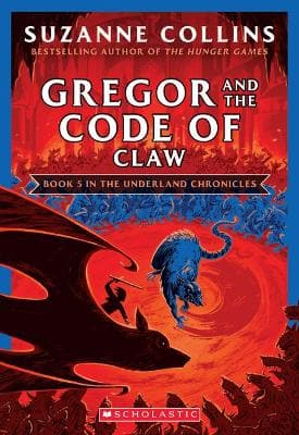 Gregor and the Code of Claw (the Underland Chronicles #5: New Edition), 5