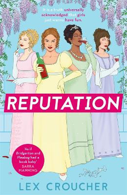 Reputation: 'If Bridgerton and Fleabag had a book baby' Sarra Manning, perfect for fans of 'Mean Girls'