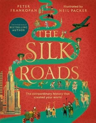 The Silk Roads: Illustrated Edition (Paperback)