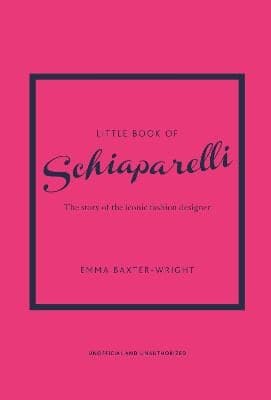 Little Book of Schiaparelli: The Story of the Iconic Fashion Designer (Hardcover)