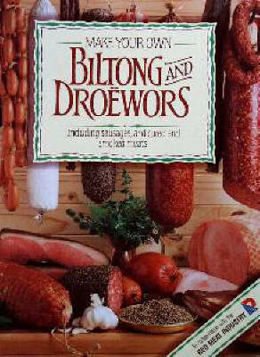 Make Your Own: Biltong and Droewors (Paperback)