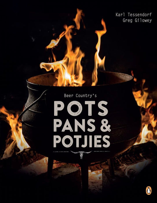 Beer Country's Pots, Pans & Potjies (Trade Paperback)