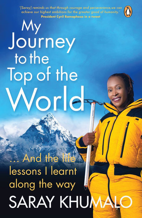 My Journey to the Top of the World ... And the Life Lessons I Learnt Along the Way (Paperback)