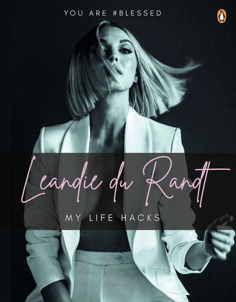 Leandie du Randt: My Life Hacks (English Edition) (Trade Paperback)