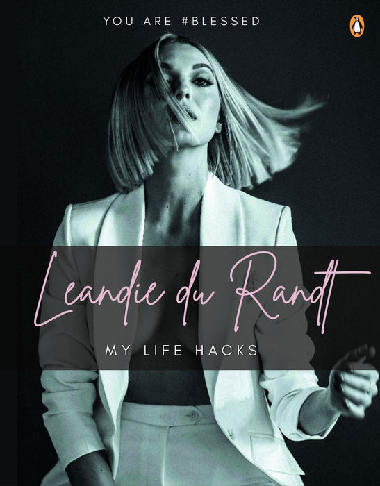 Leandie du Randt: My Life Hacks (English Edition) (Trade Paperback)