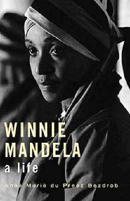 Winnie Mandela: A life