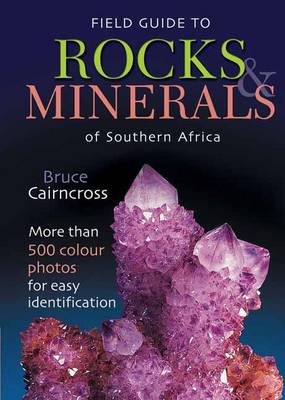 Field guide to rocks and minerals of Southern Africa
