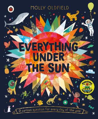 Everything Under the Sun: a curious question for every day of the year (Hardcover)