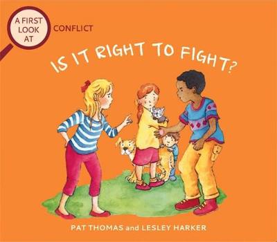 Conflict: Is It Right To Fight?