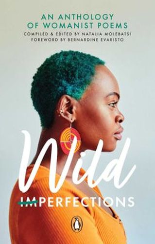 Wild Imperfections: An Anthology Of Womanist Poems (Paperback)